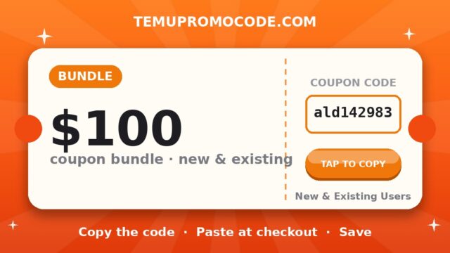 Temu $100 Coupon ald142983 + 9 Existing-User Tricks