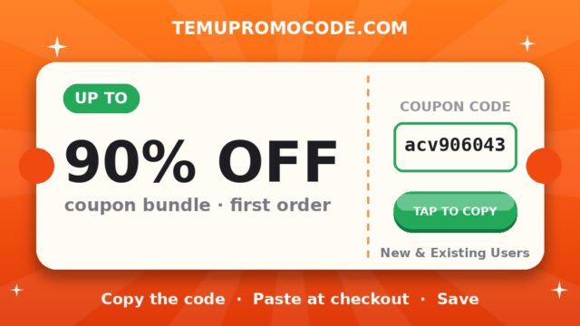 Temu Coupon Code acv906043 — 90% Off for New & Existing Users