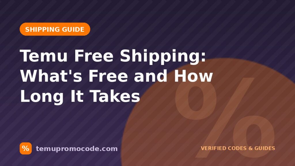 Temu free shipping guide cover with delivery timing details