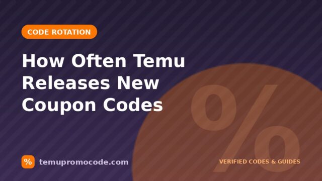 Temu new coupon codes this week — where fresh codes appear